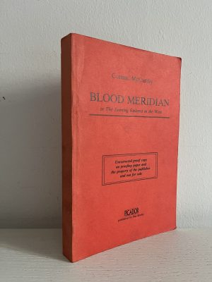 BLOOD MERIDIAN, THE PROOF OF THE ENGLISH EDITION AND ITS FORGERY